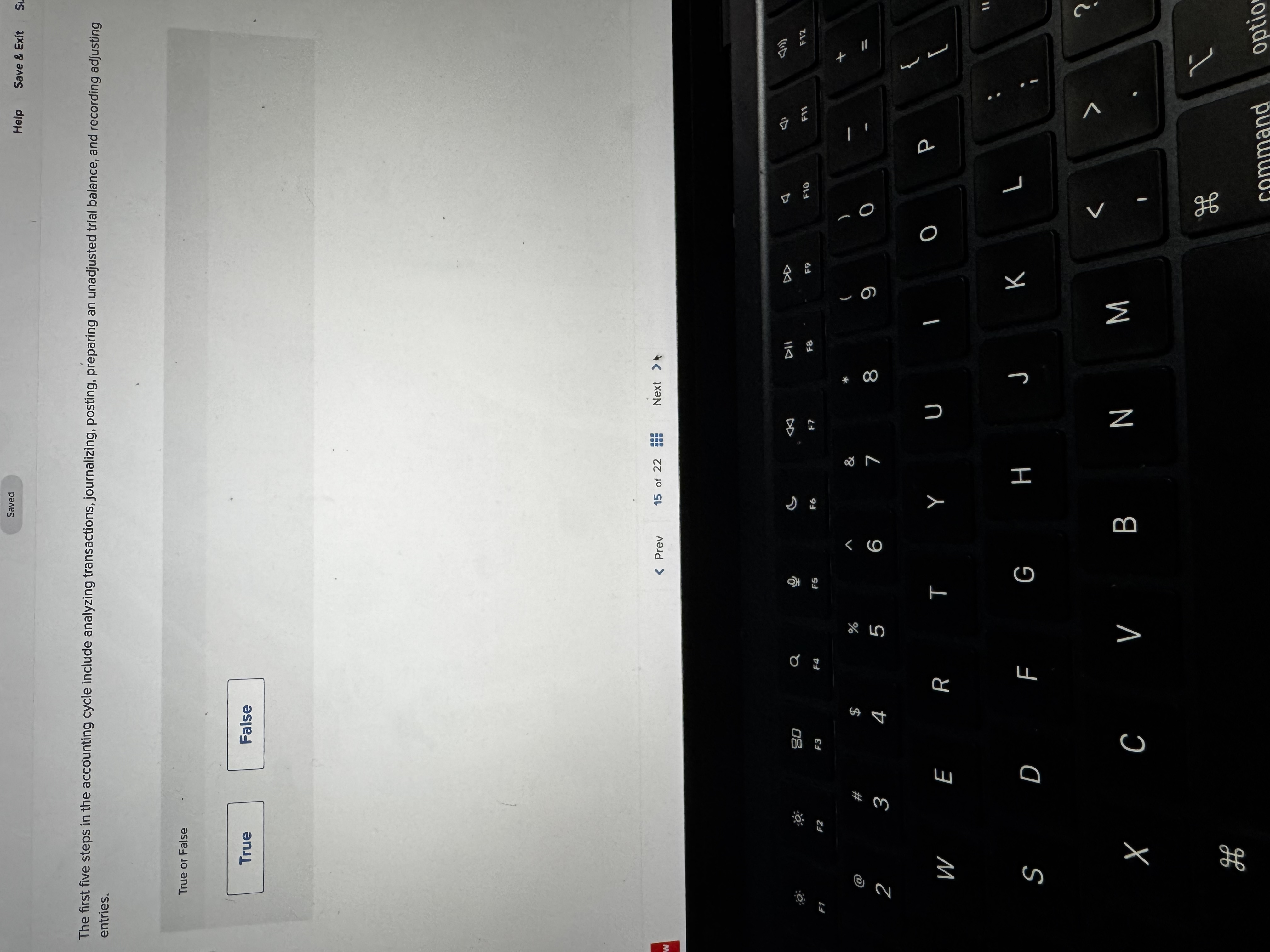  The first five steps in the accounting cycle include analyzing transactions,