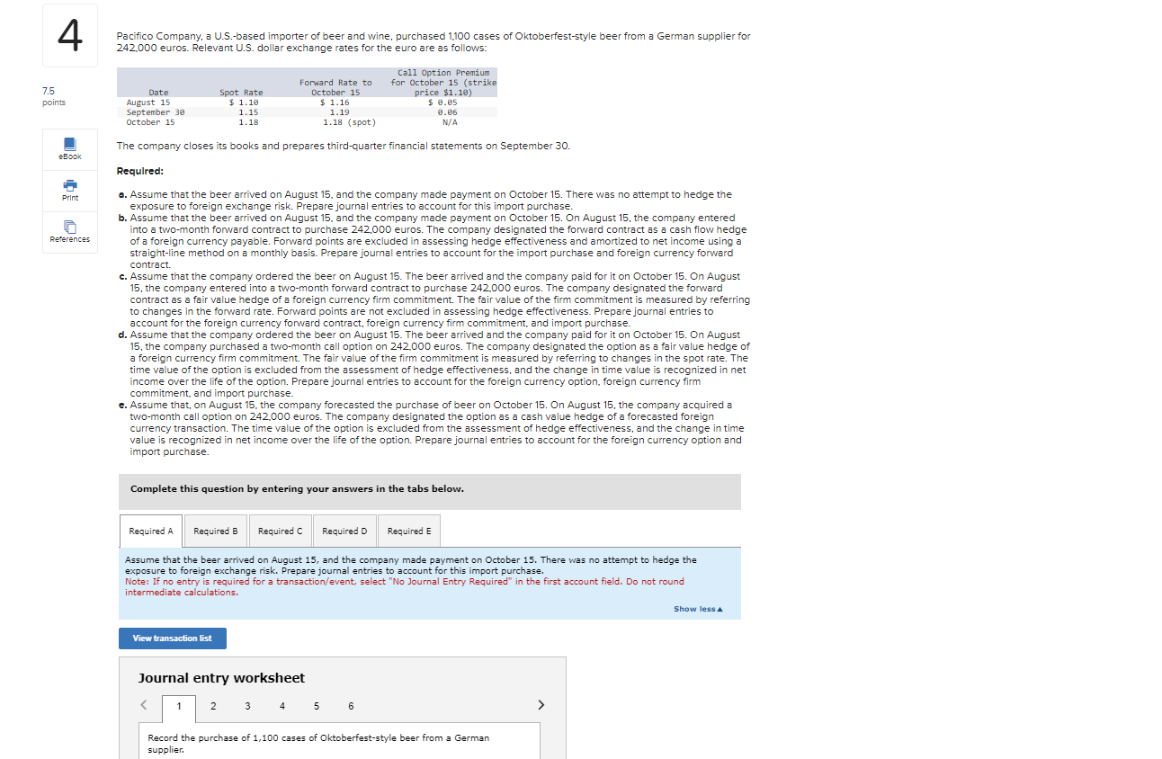  Pacifico Company, a U.S.-based importer of beer and wine, purchased 1,100