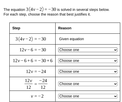 Step Reason y -4 =-13 Given equation 3 -4+4=-13+4 Choose one =-9