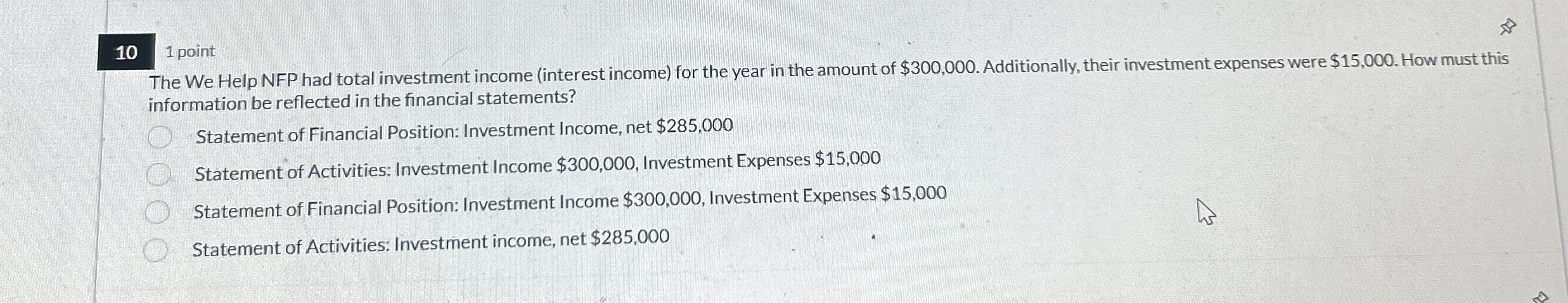  10 1 point The We Help NFP had total investment income