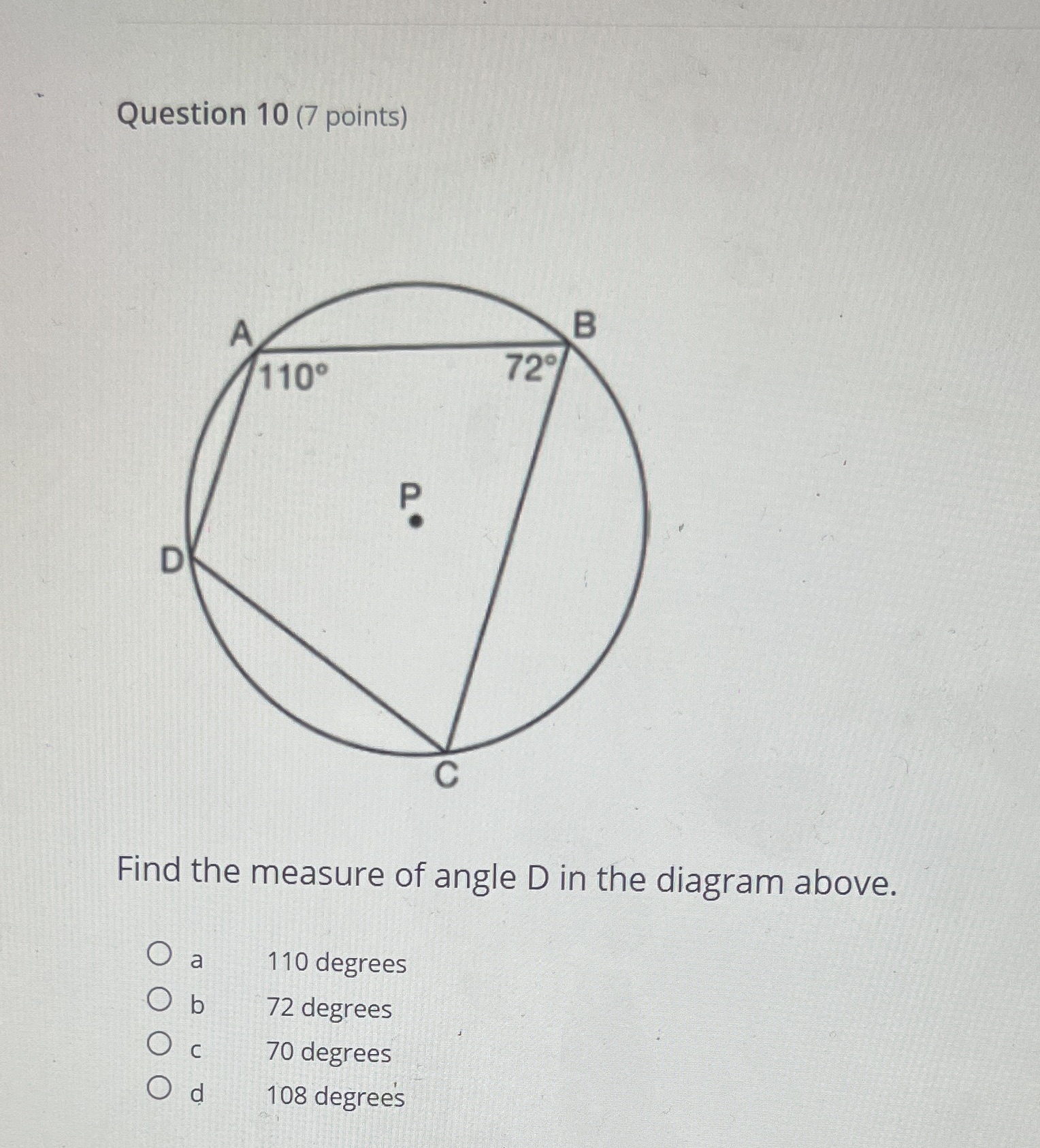 Question 10 (7 points) B A 110 720 . D D