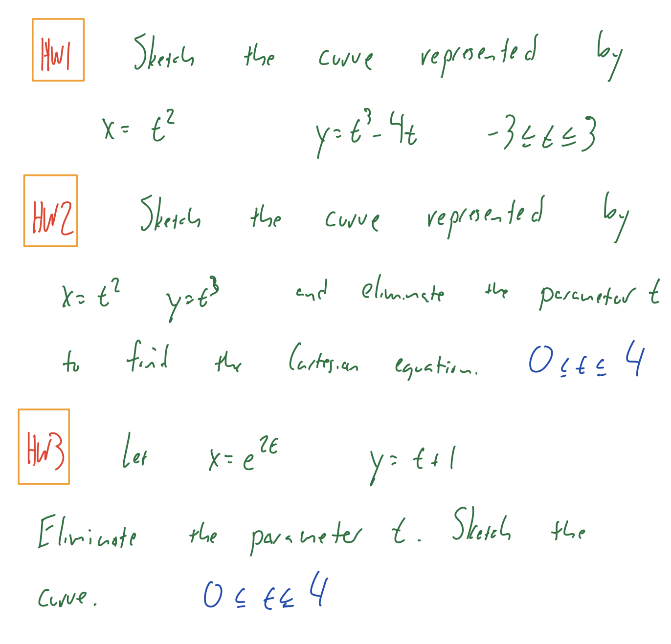 Hi, I need help with these five math homework problems. HW/ Sketch