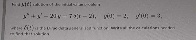Find y(t) solution of the initial value problem y" + y'