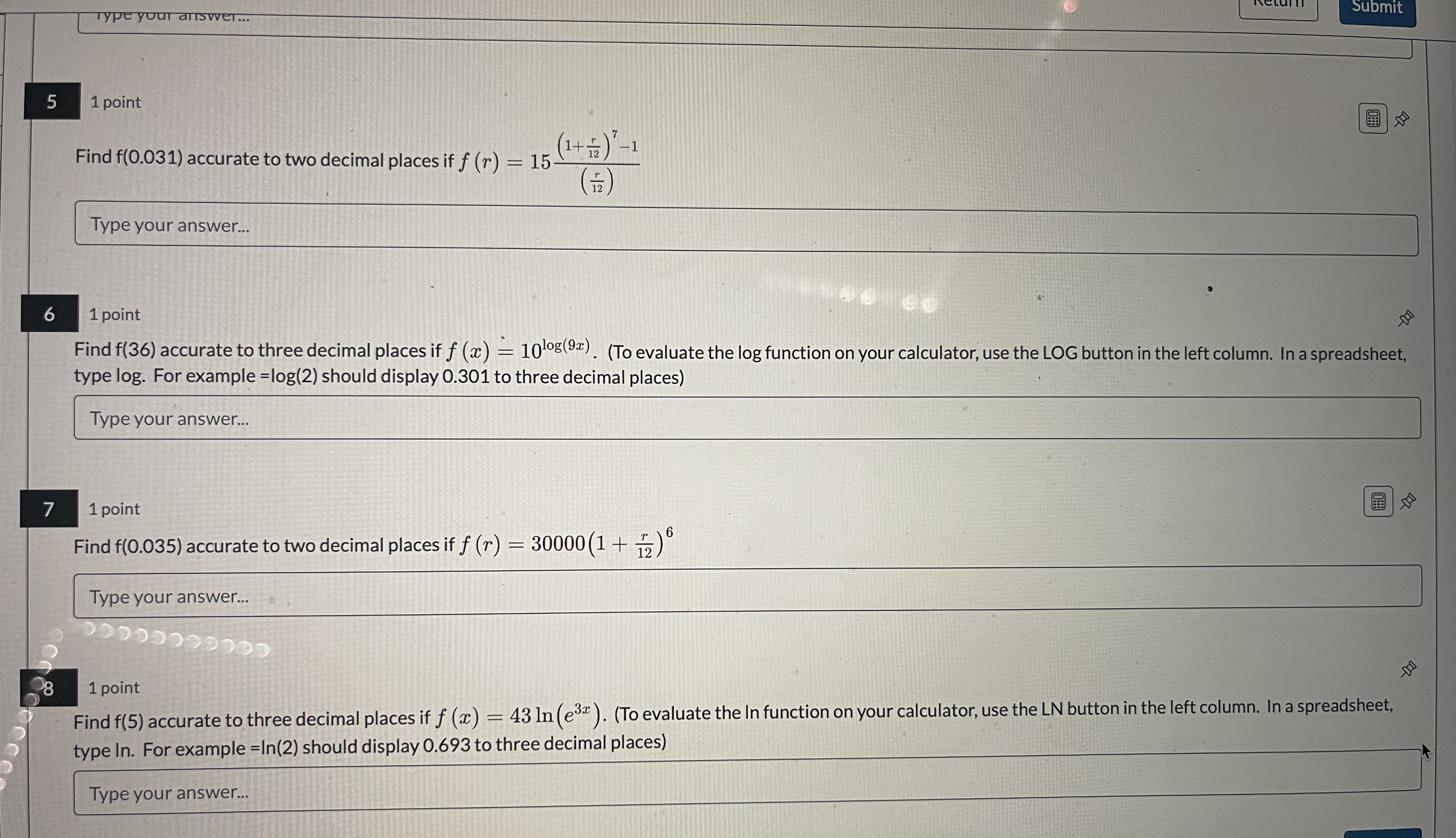 Please answer the following Type your answer... Submit 5 1 point Find