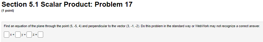 two linearly independent vectors perpendicular to the vector D = 7Section 5.1