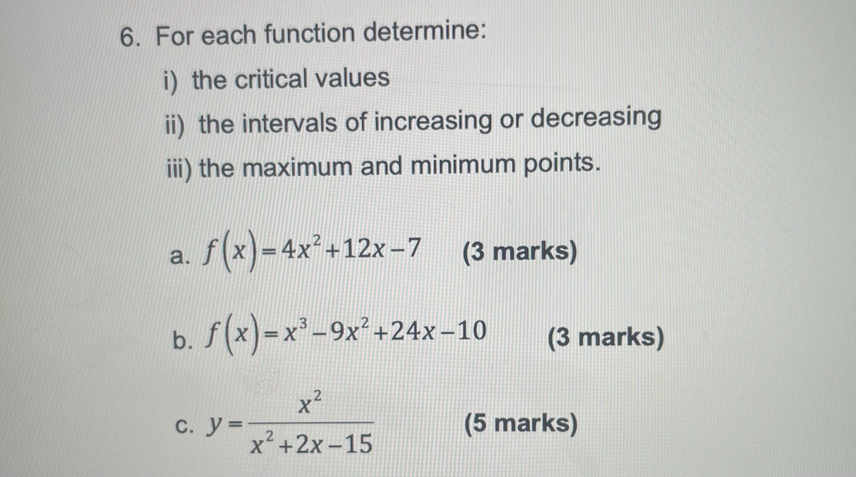Could you please show all work 6. For each function determine: i)