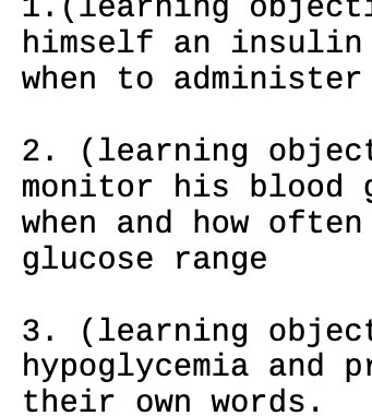 1. (Learning object himself an insulin when to administer 2. (learning