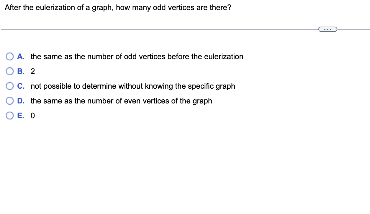 Euler circuit? '12:} A. A graph has an Euler circuit if it