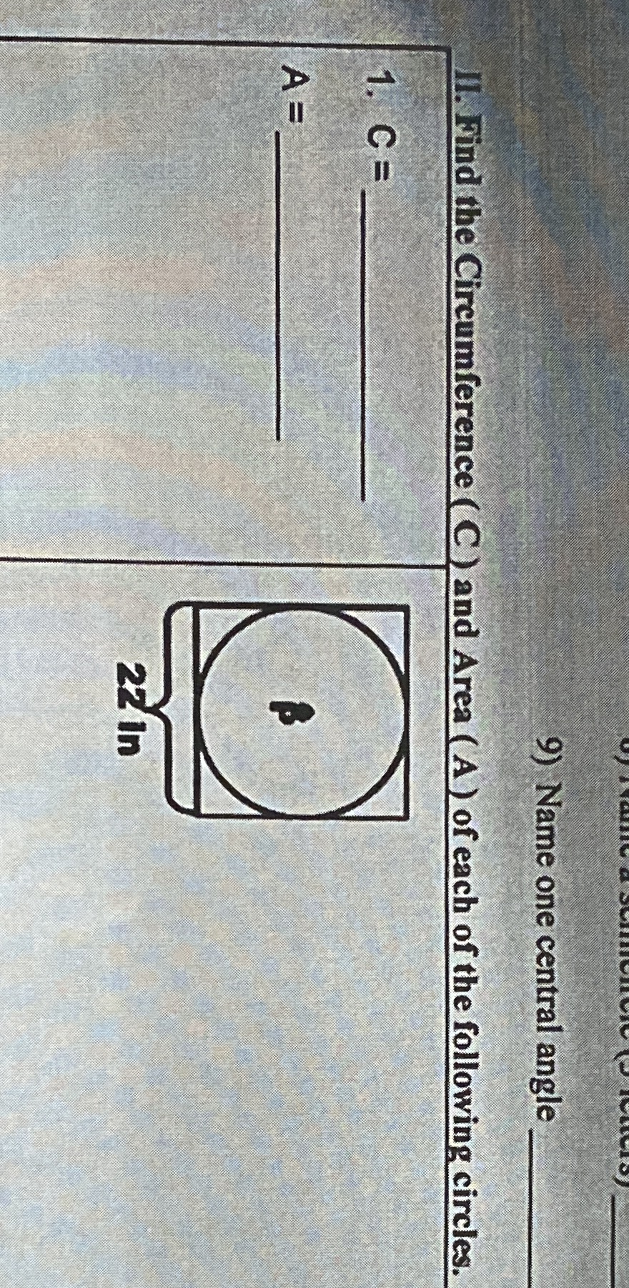 9) Name one central angle I1. Find the Circumference ( C