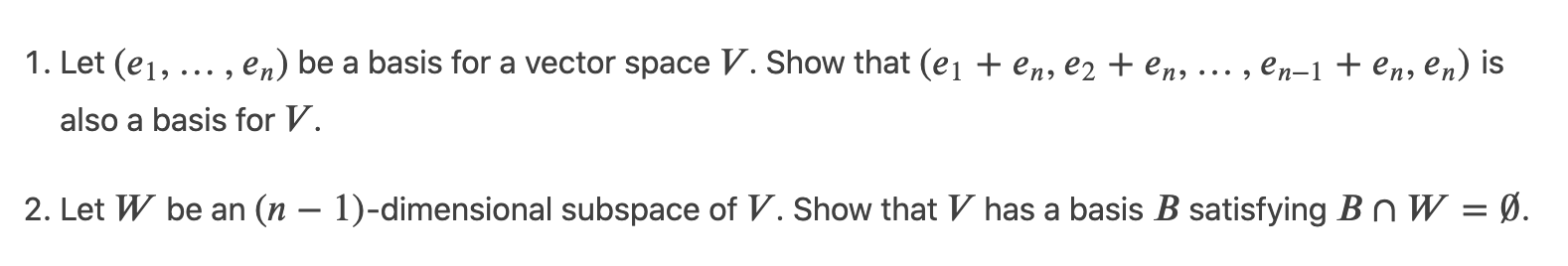  1. Let (e1, , 3,) be a basis fora vector space