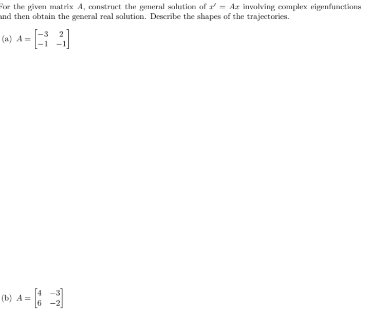 Linear Algebra for the given matrix A, construct the general solution of