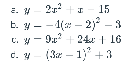 set each equation to zero, and use the techniques you have learned