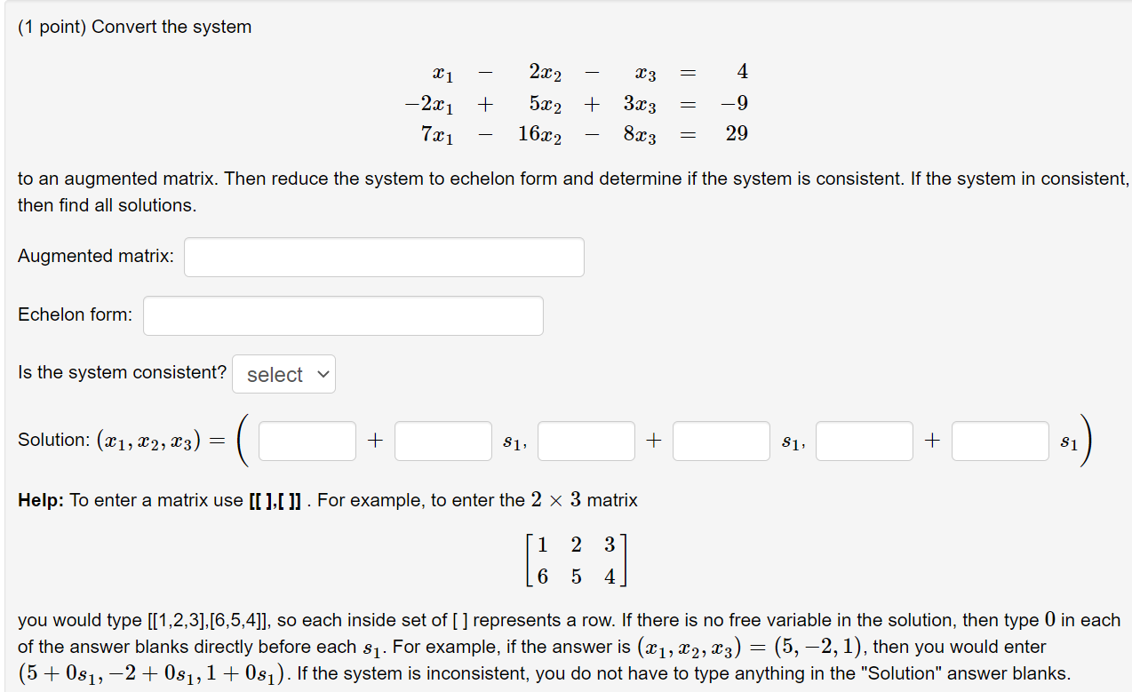 = -3x1 - 13x2 - 8x3 to an augmented matrix. Then reduce