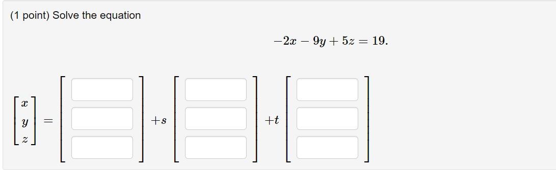 $1, + + $1 Help: To enter a matrix use [[ ],[
