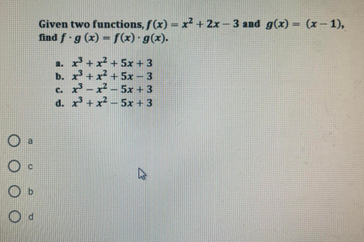 WILL UPVOTE!! PLEASE ANSWER ASAP!! \f\f\f\f\fGiven two functions, f(x) = x? +