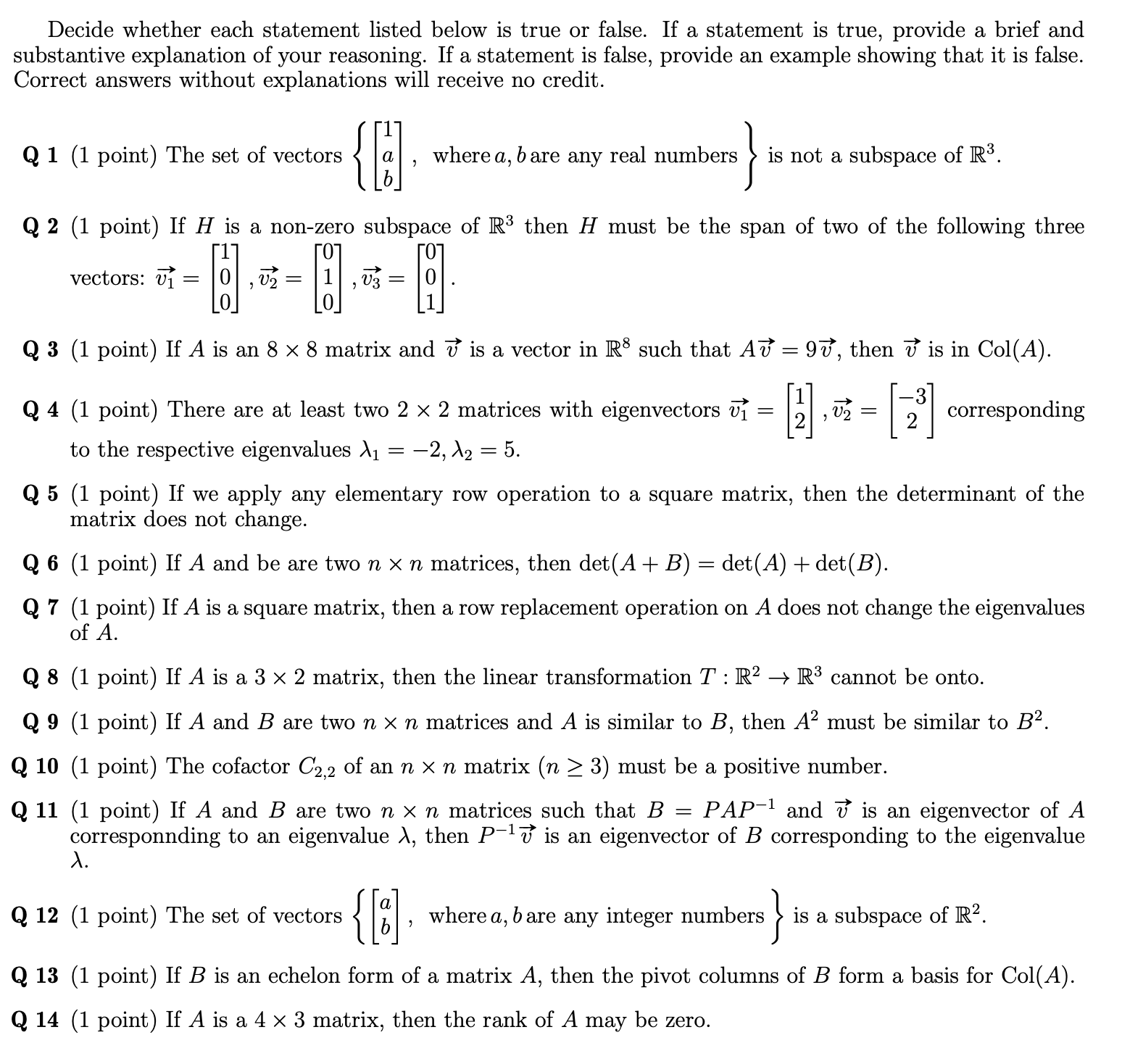  Decide whether each statement listed below is true or false. If