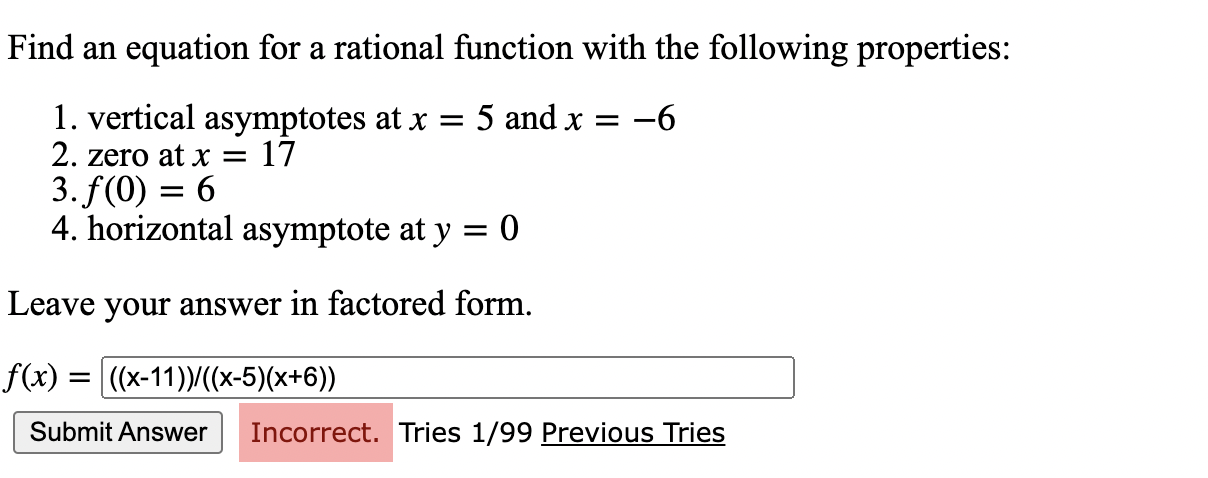 1. vertical asymptotes at x = 4 and x = 6 2.