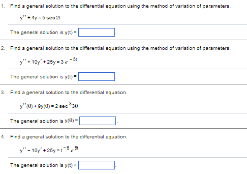  1. Find a general solution to the differential equation using the