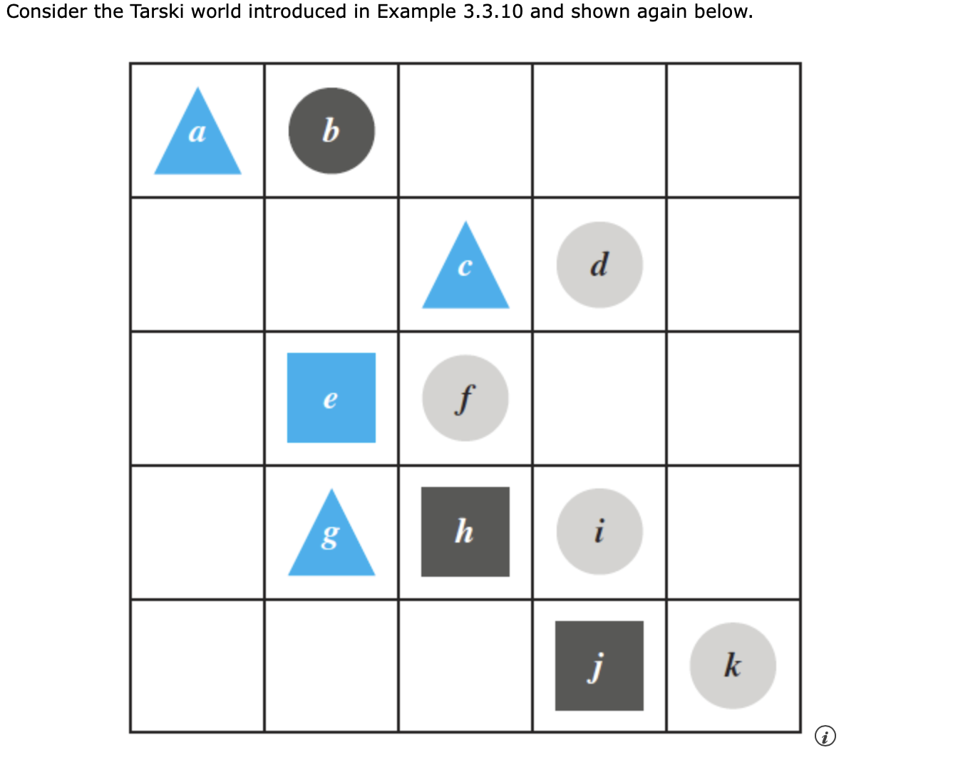 Use the table Consider the Tarski world introduced in Example 3.3.10 and