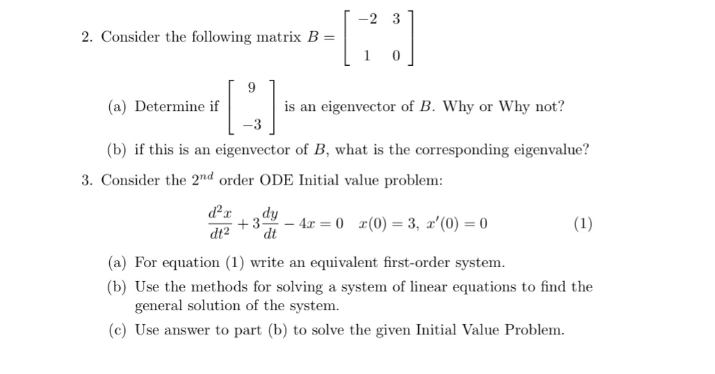 put details pls 2 3 2. Consider the following matrix B =