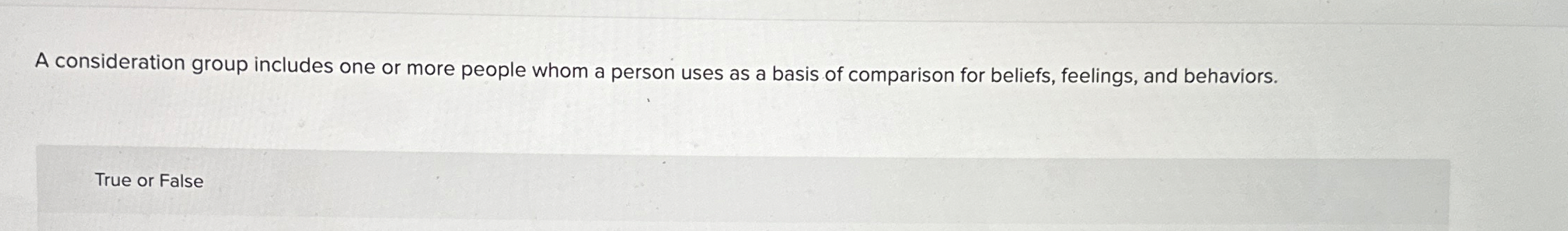  A consideration group includes one or more people whom a person