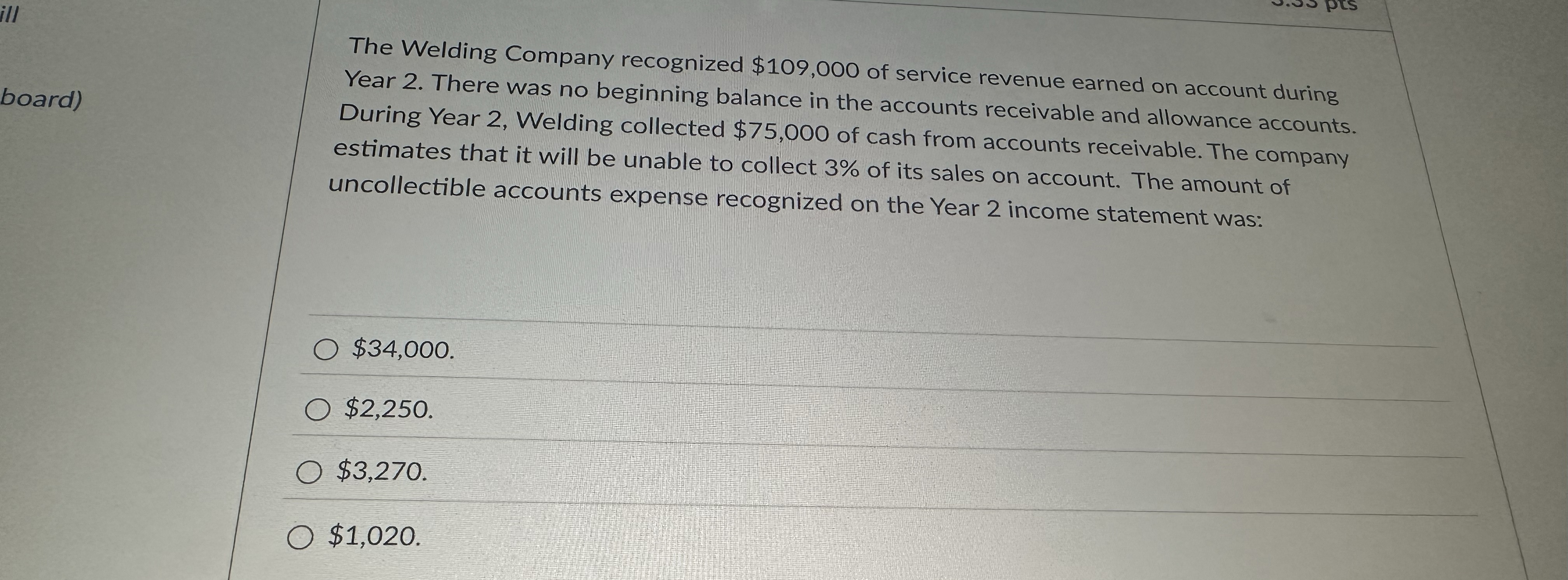  The Welding Company recognized $109,000 of service revenue earned on account