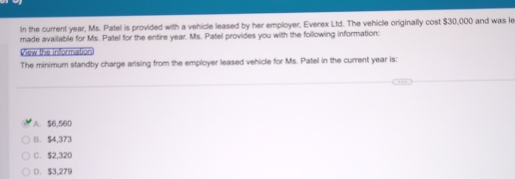  In the current year, Ms. Patel is provided with a vehicle
