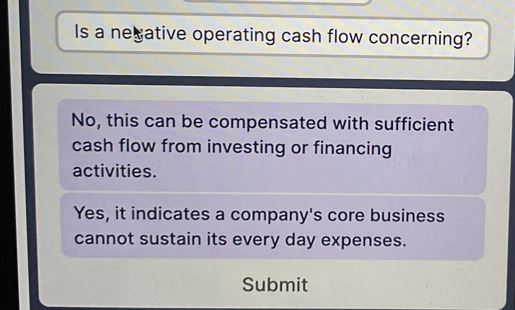  Is a nefative operating cash flow concerning? No, this can be