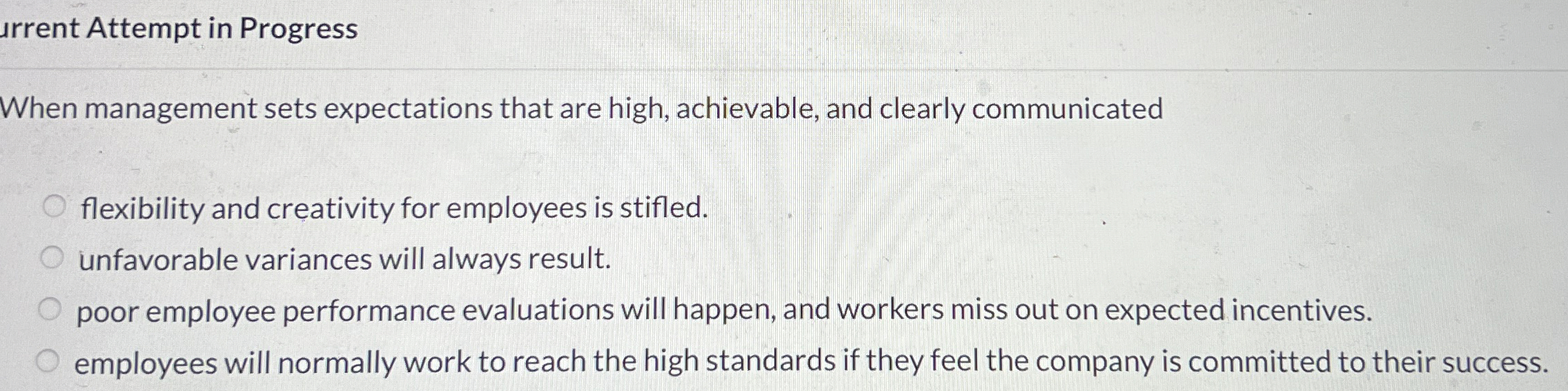  urrent Attempt in Progress When management sets expectations that are high,