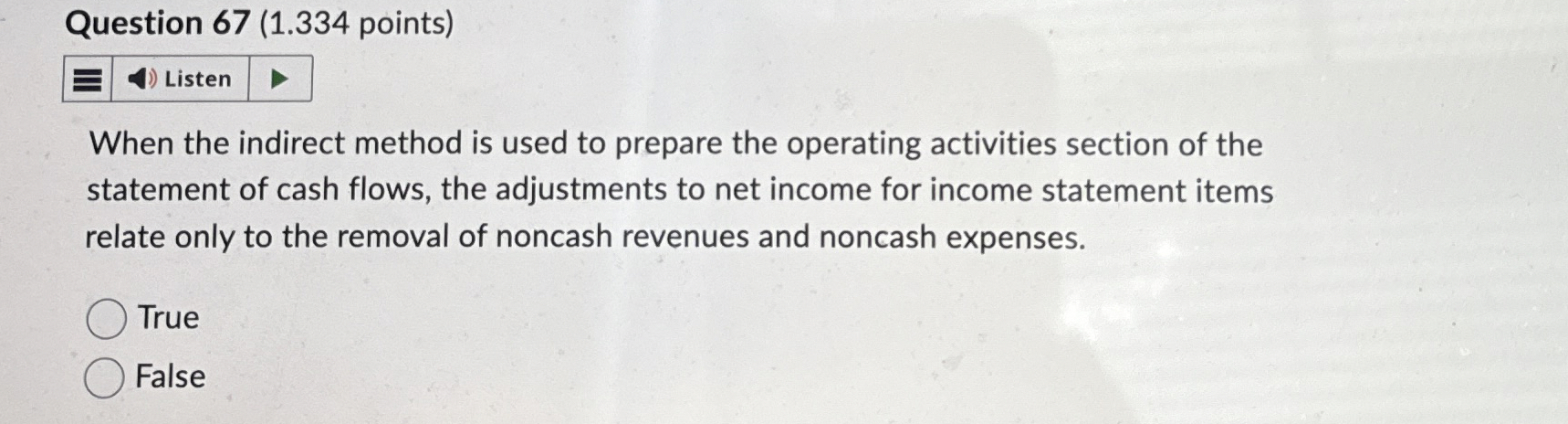  When the indirect method is used to prepare the operating activities