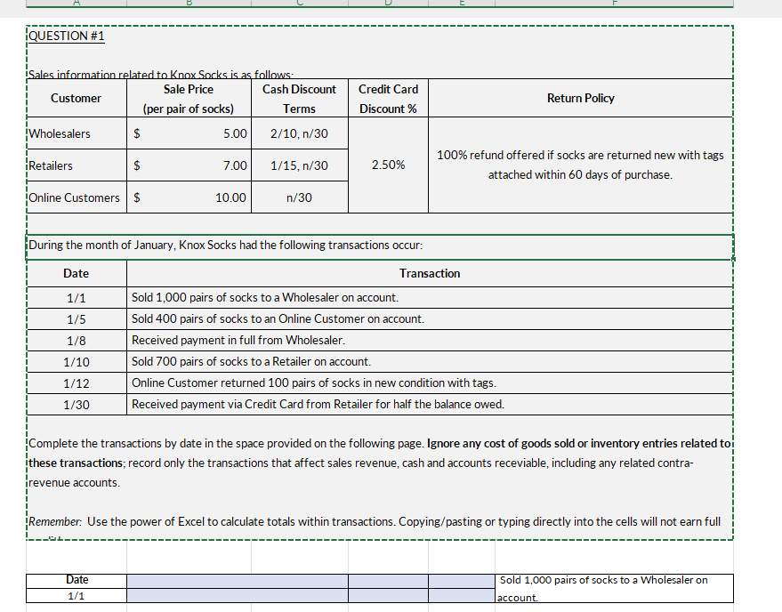  QUESTION#1\table[[Date,,,,Sold 1,000 pairs of socks to a Wholesaler on],[1/1,,,,account.]] BROAD COLLEGE