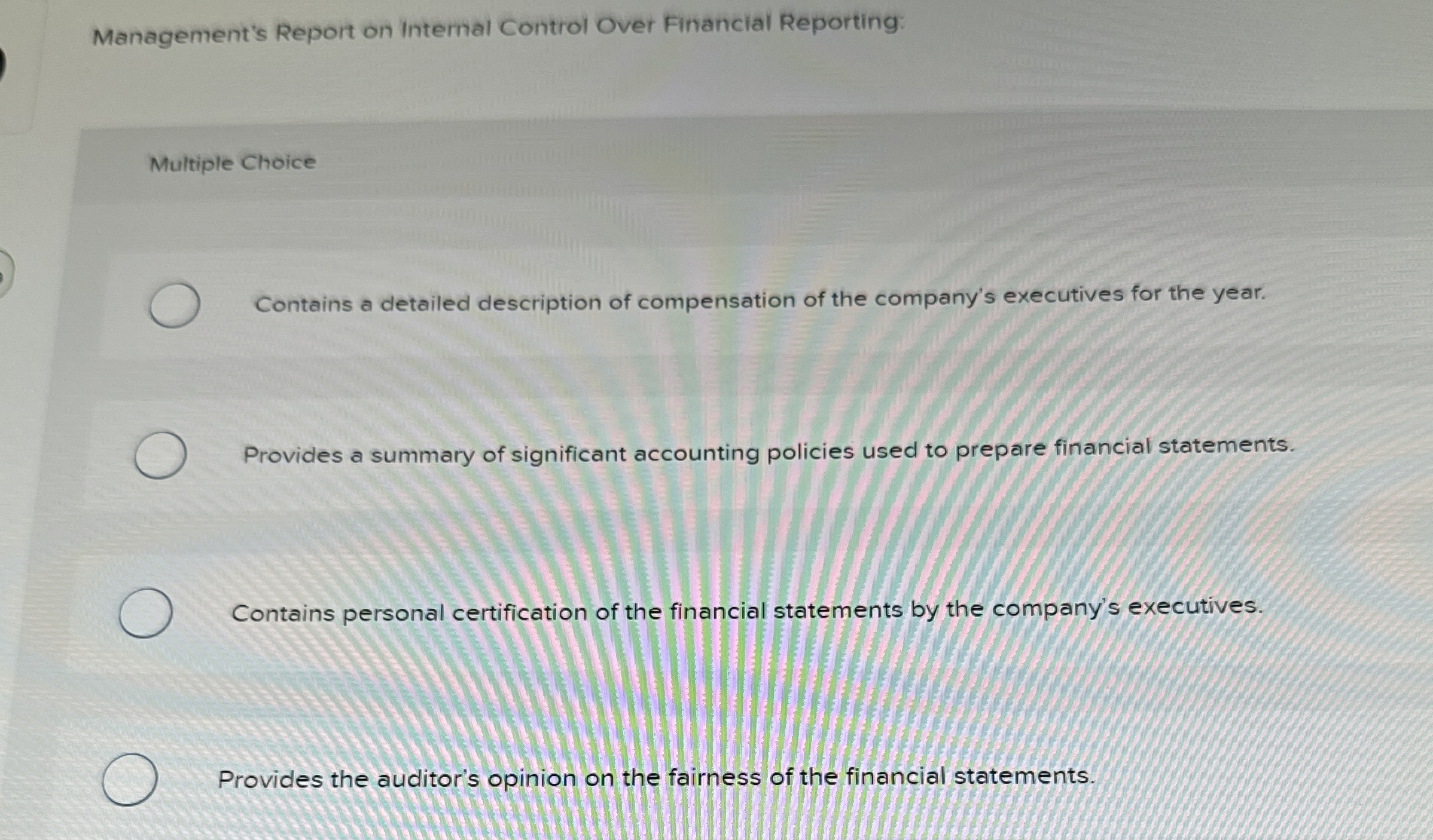  Management's Report on Internal Control Over Financial Reporting: Multiple Choice Contains