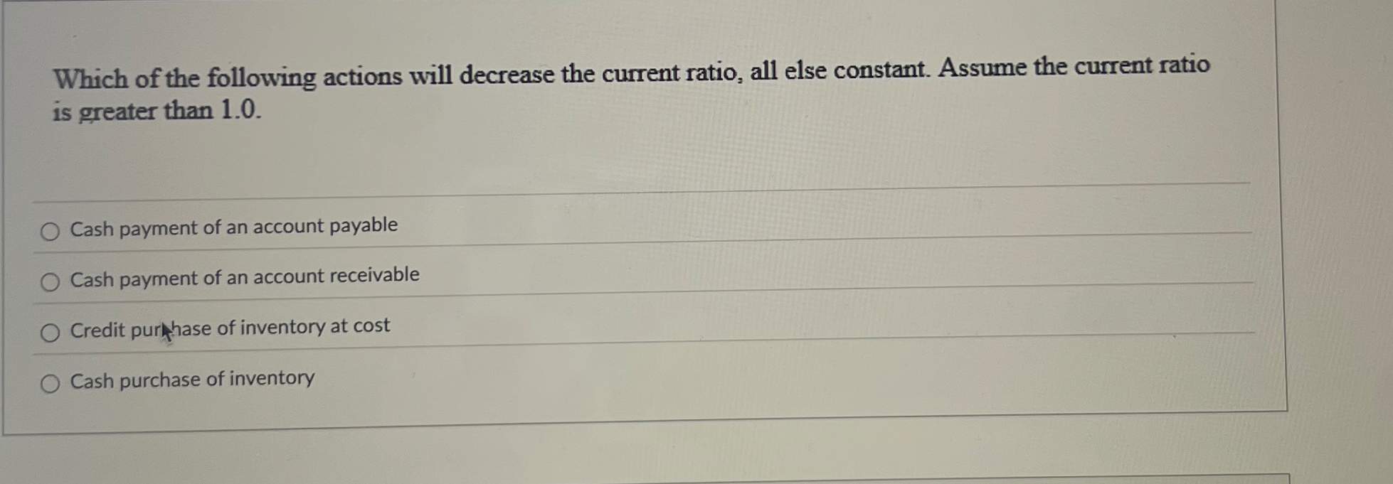  Which of the following actions will decrease the current ratio, all
