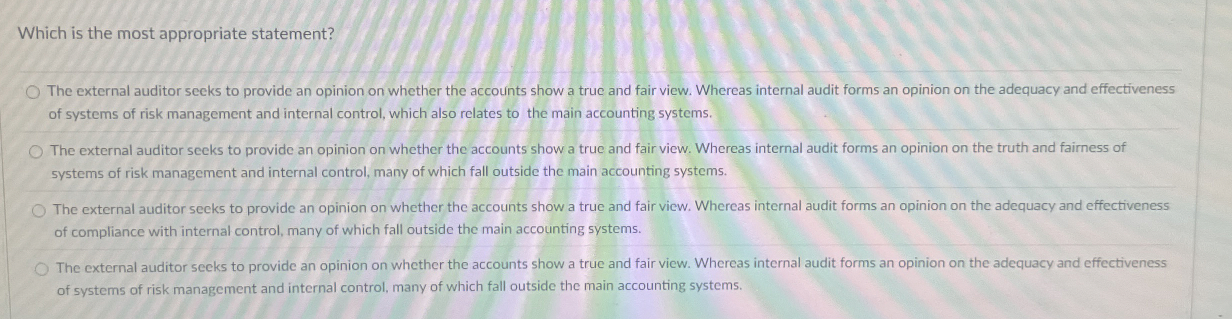  Which is the most appropriate statement? (2) The external auditor seeks