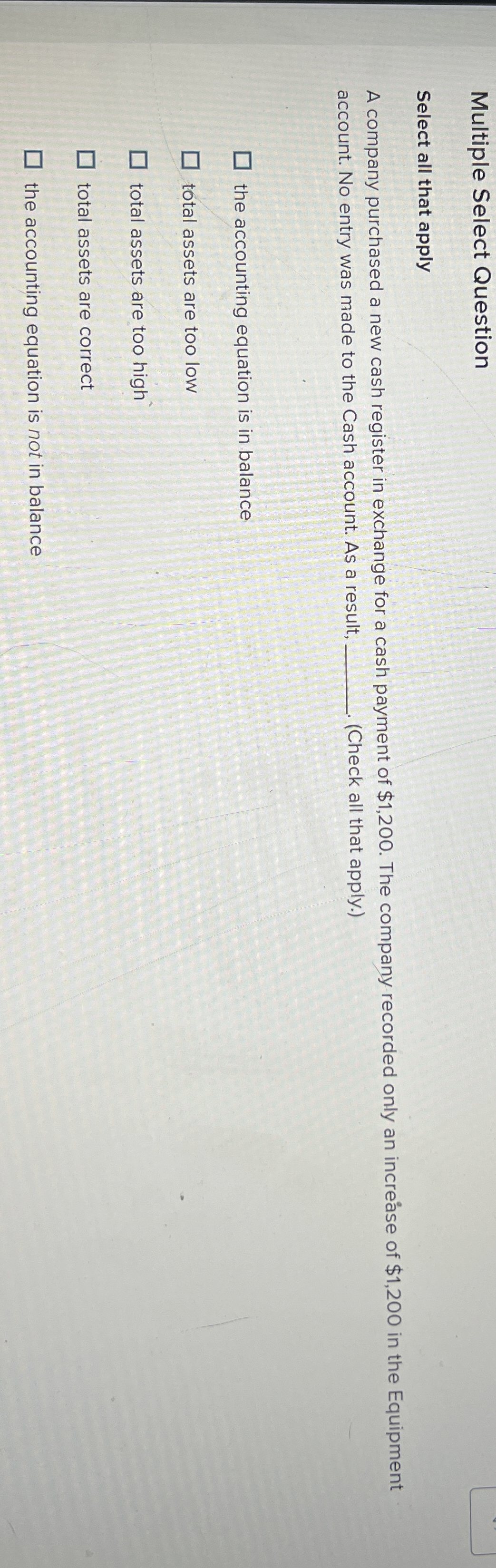  Multiple Select Question Select all that apply A company purchased a