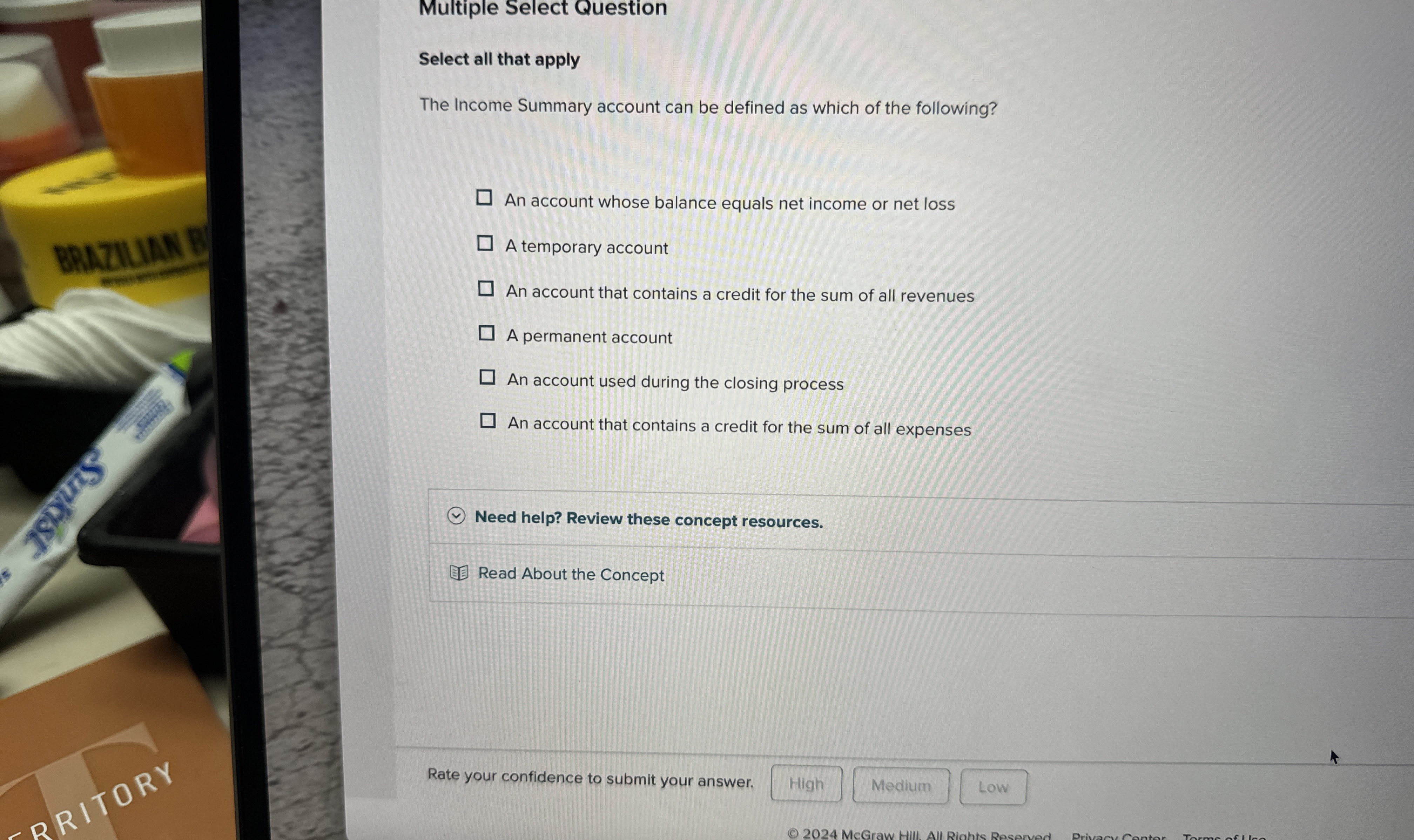  Multiple Select Question Select all that apply The Income Summary account