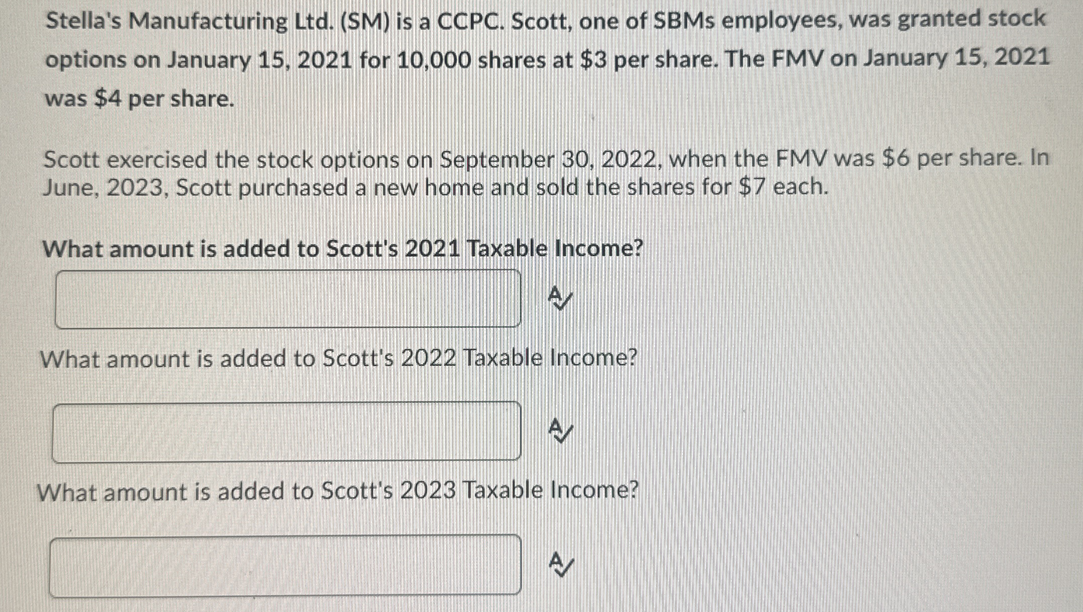  Stella's Manufacturing Ltd.(SM) is a CCPC. Scott, one of SBMs employees,
