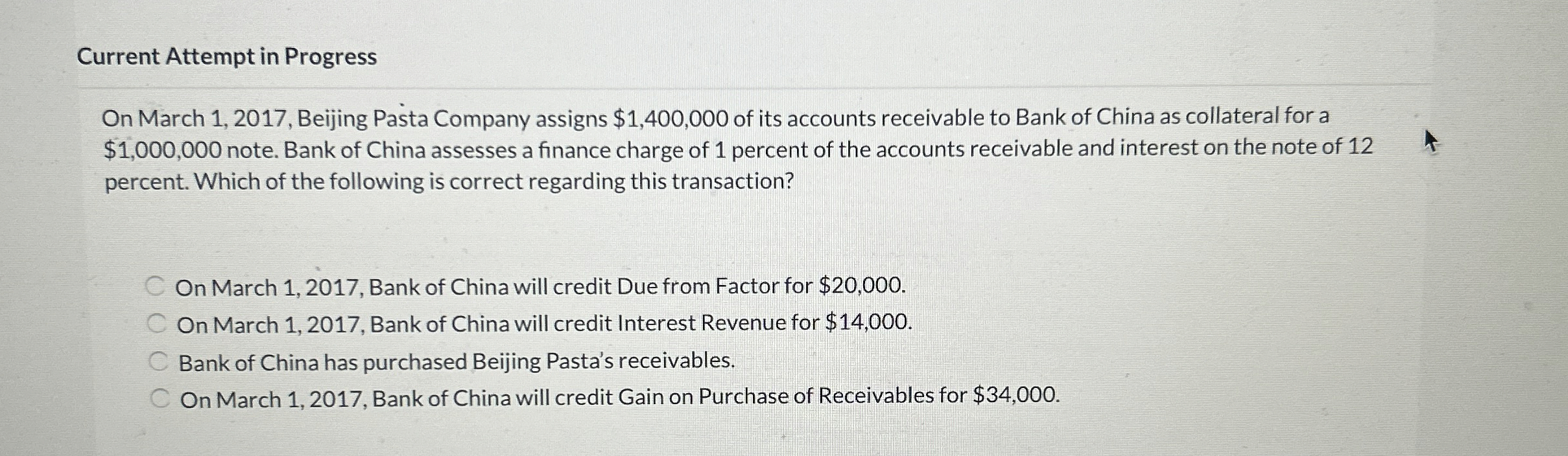 Current Attempt in Progress On March 1,2017, Beijing Pasta Company assigns