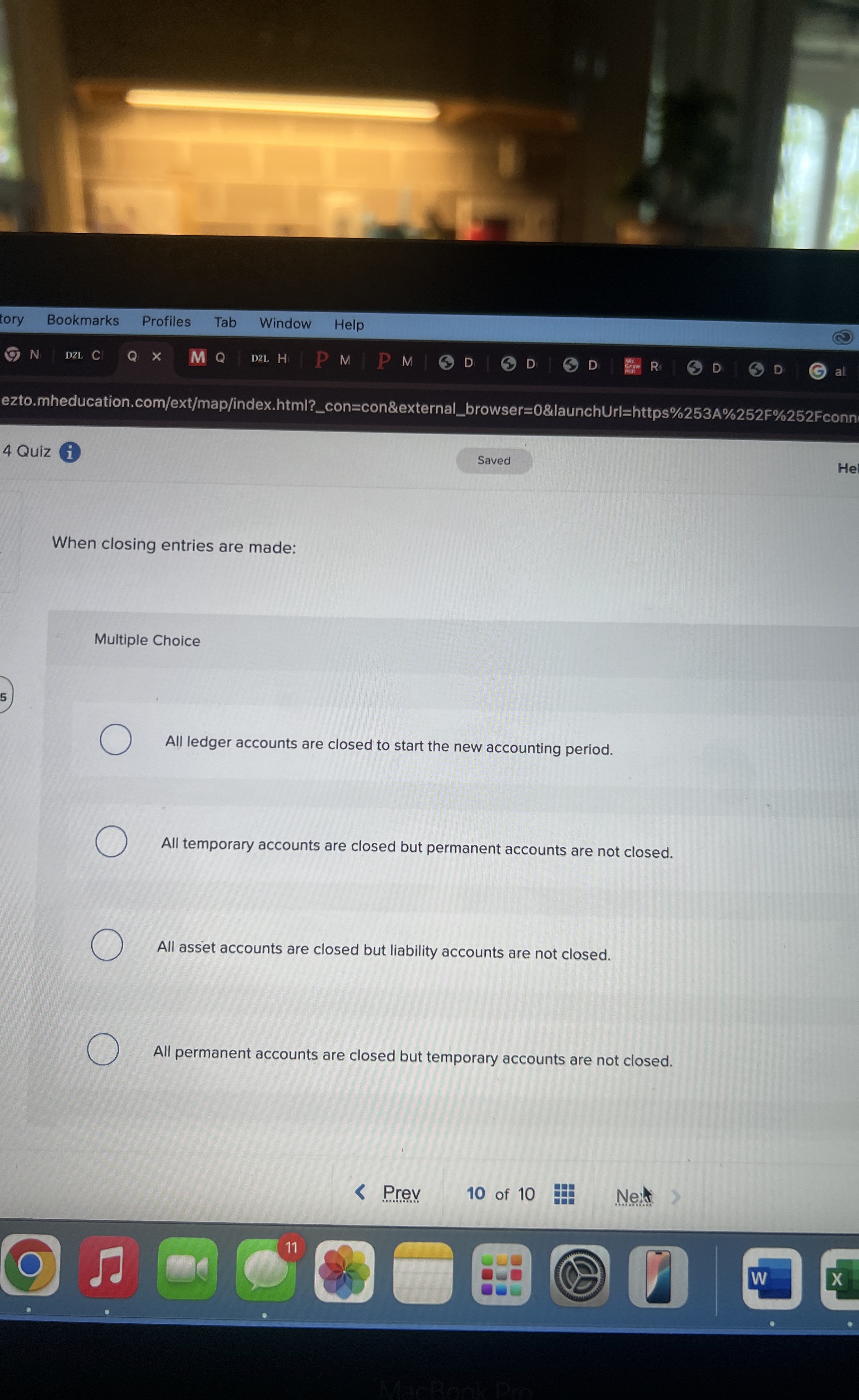  When closing entries are made: Multiple Choice All ledger accounts are