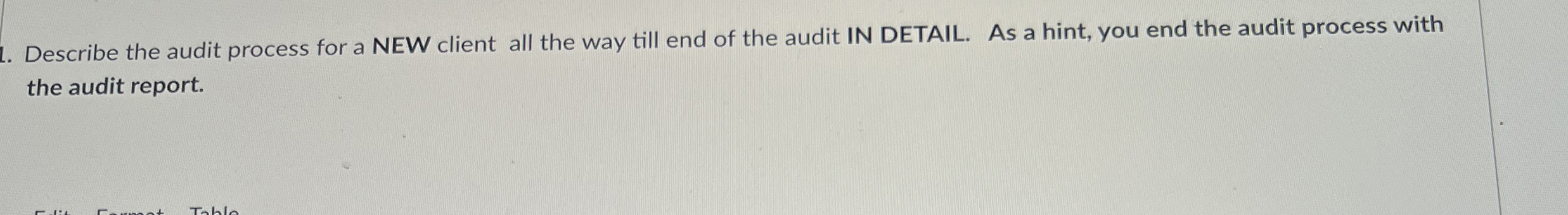  Describe the audit process for a NEW client all the way