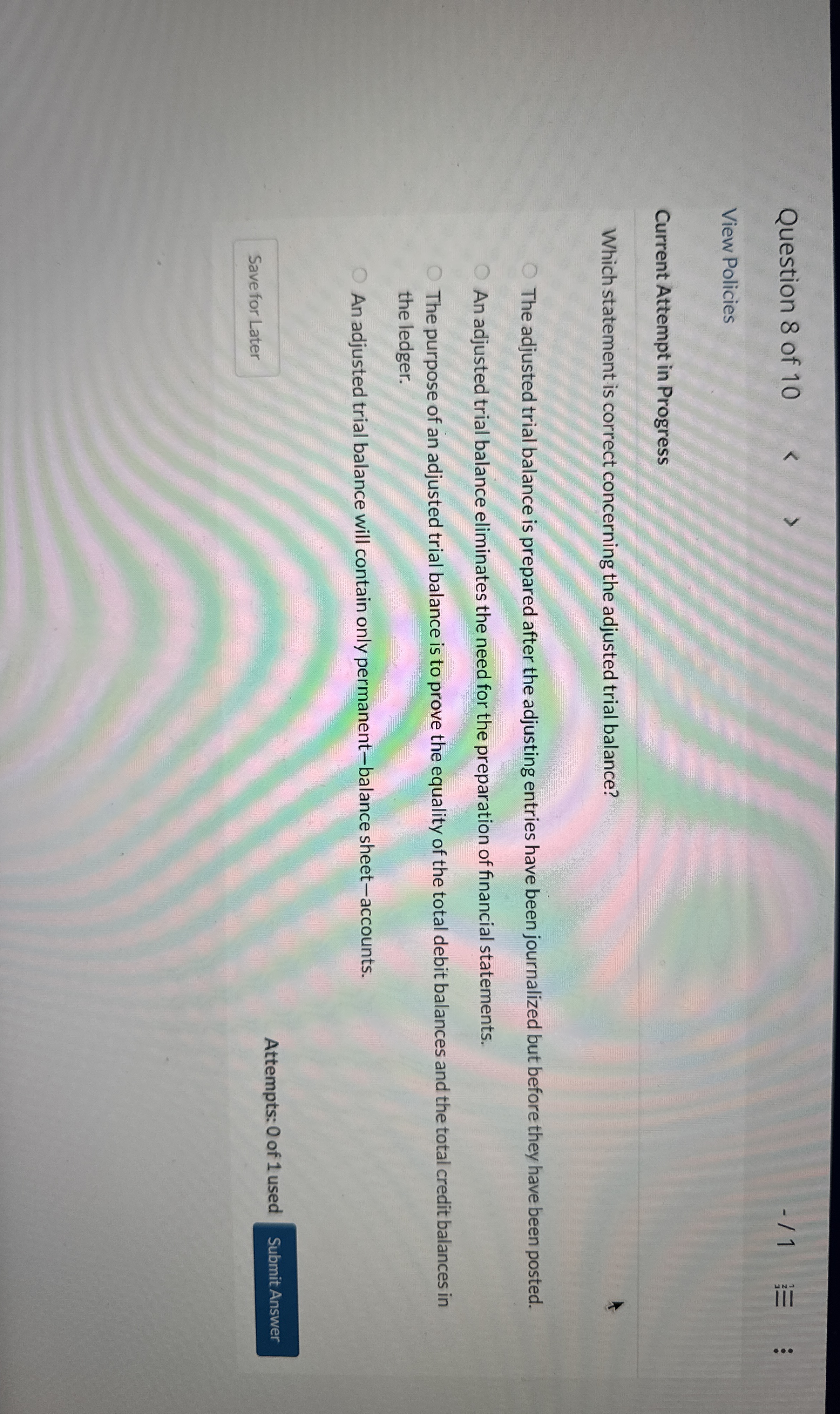  Current Attempt in Progress Which statement is correct concerning the adjusted