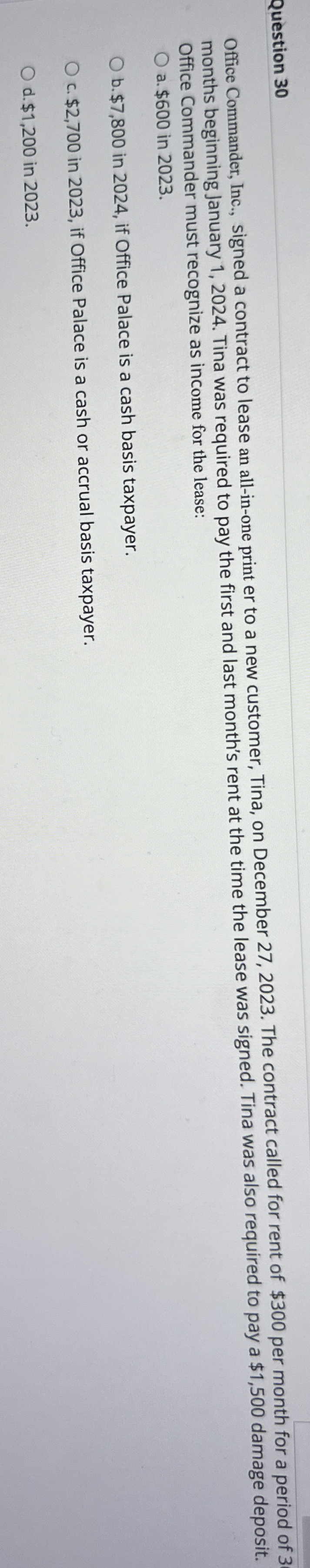  Question 30 Office Commander, Inc., signed a contract to lease an