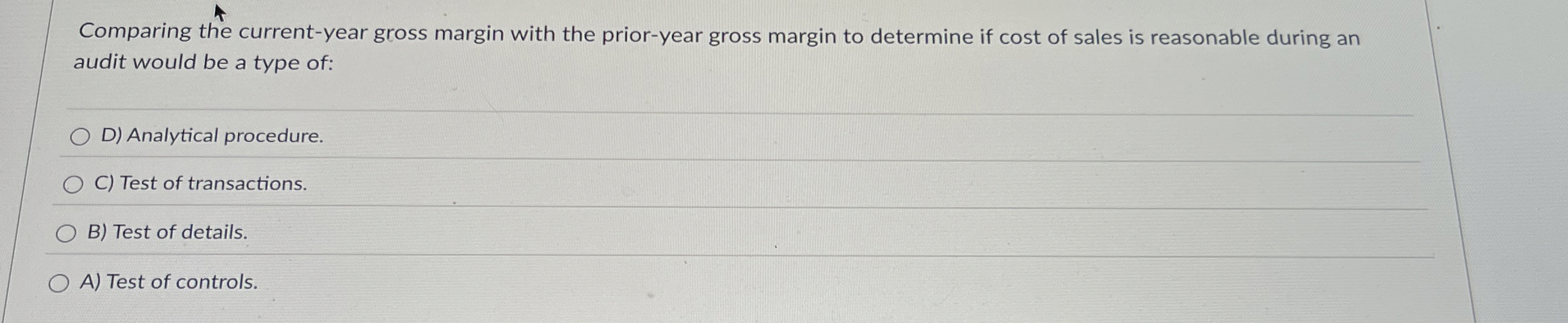  Comparing the current-year gross margin with the prior-year gross margin to