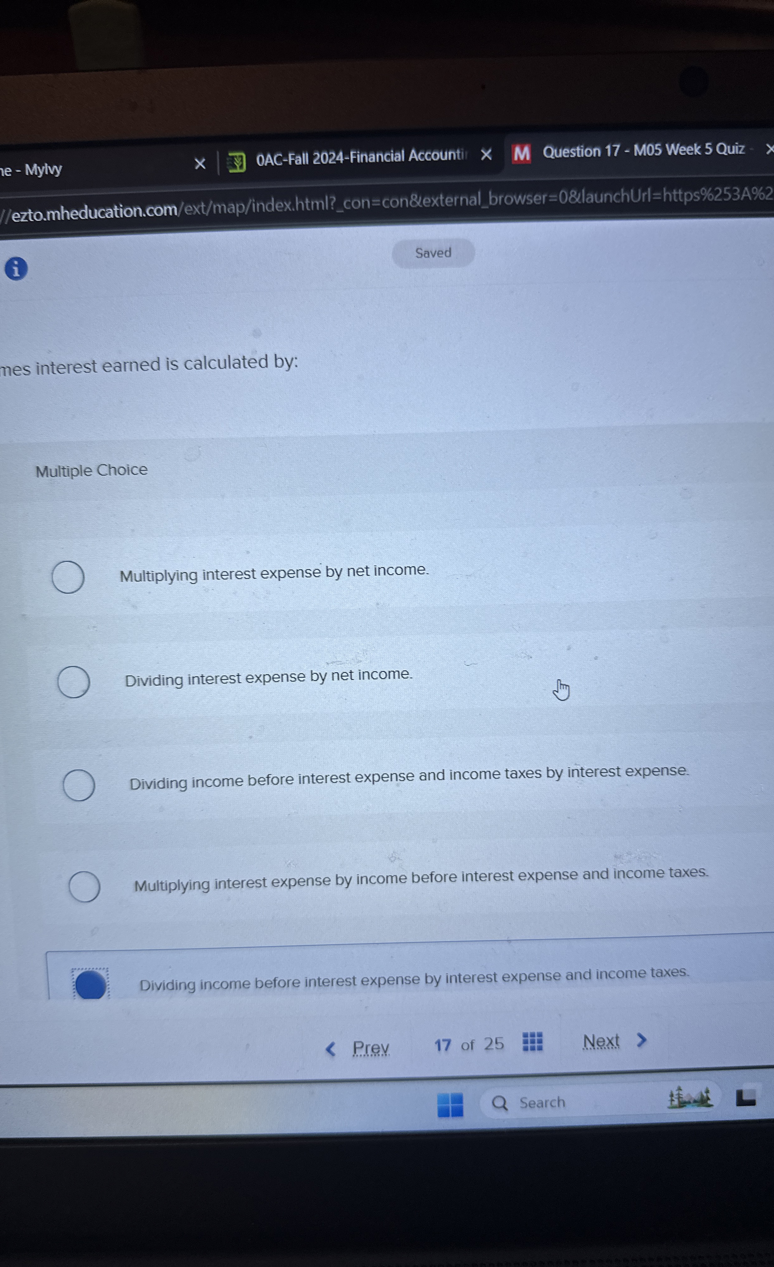  mes interest earned is calculated by: Multiple Choice Multiplying interest expense
