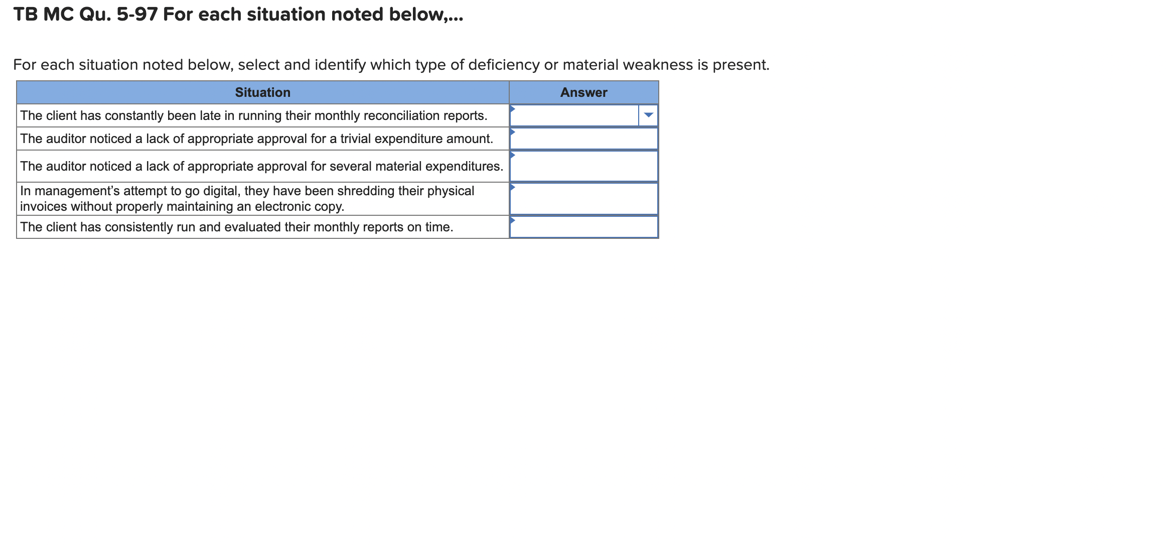  TB MC Qu.5-97 For each situation noted below,... For each situation