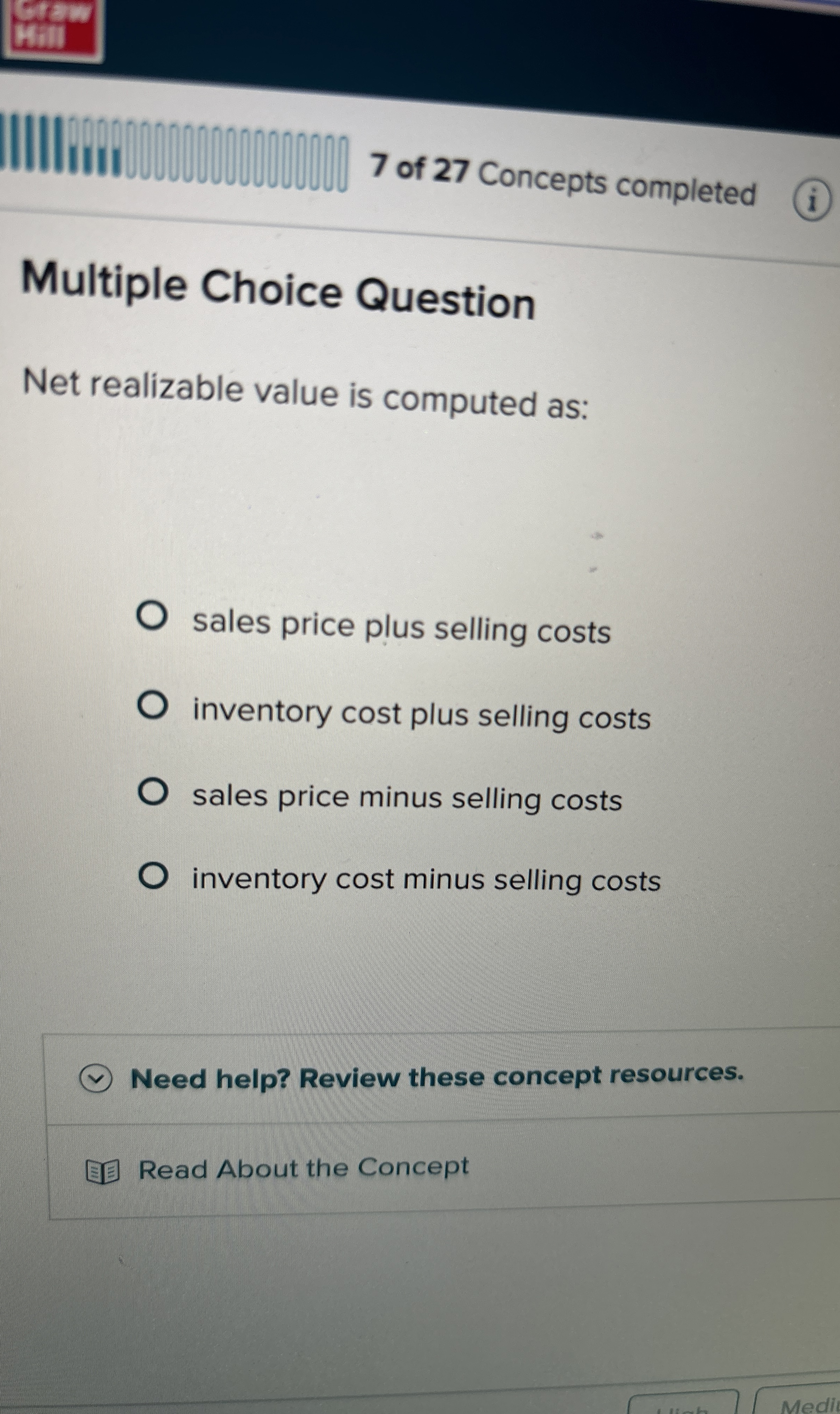  Multiple Choice Question Net realizable value is computed as: sales price