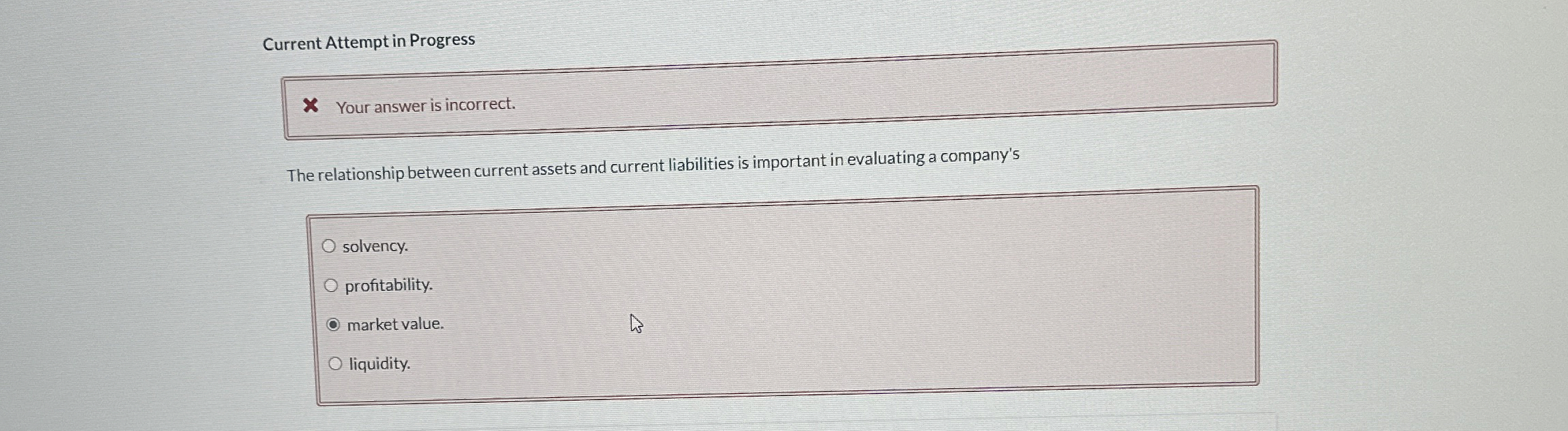  Current Attempt in Progress Your answer is incorrect. The relationship between