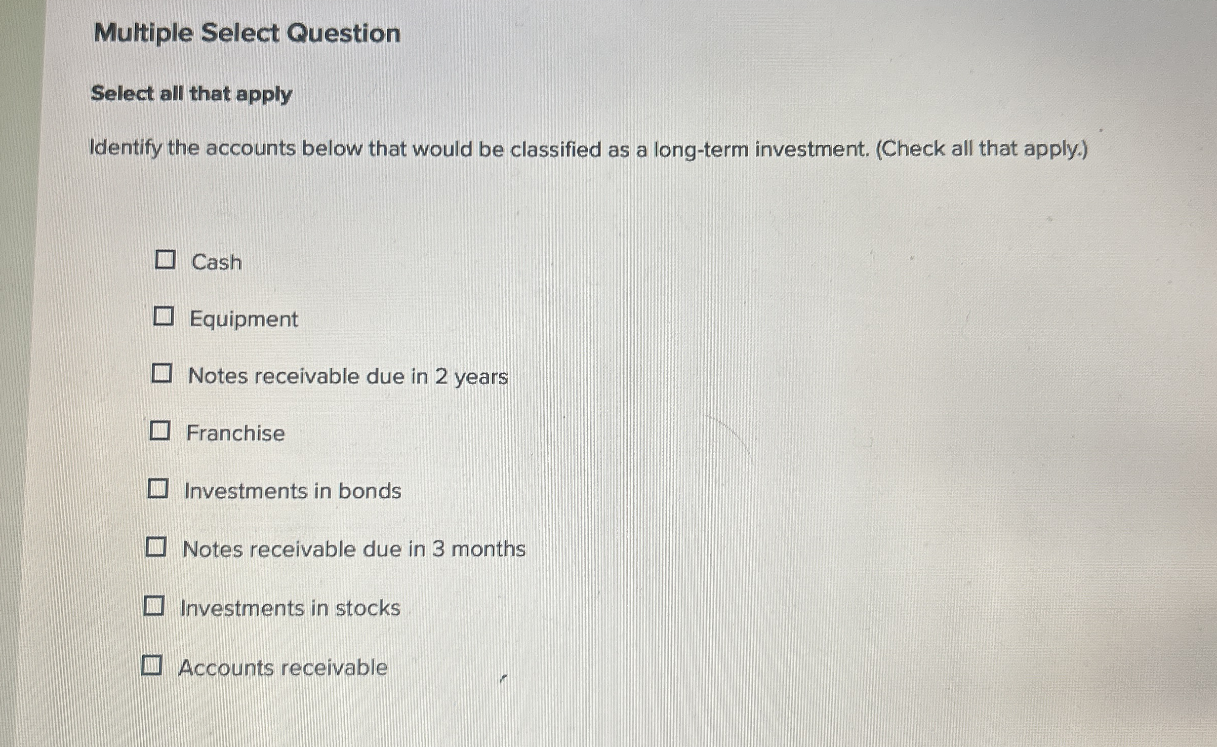  Multiple Select Question Select all that apply Identify the accounts below
