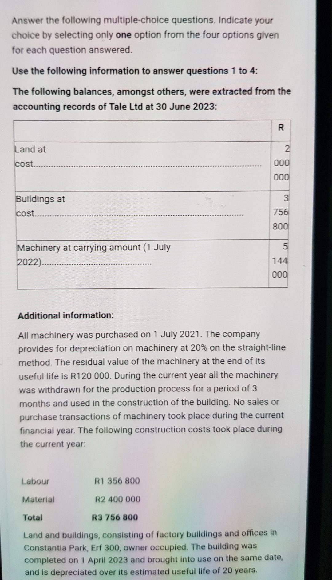  Answer the following multiple-choice questions. Indicate your choice by selecting only