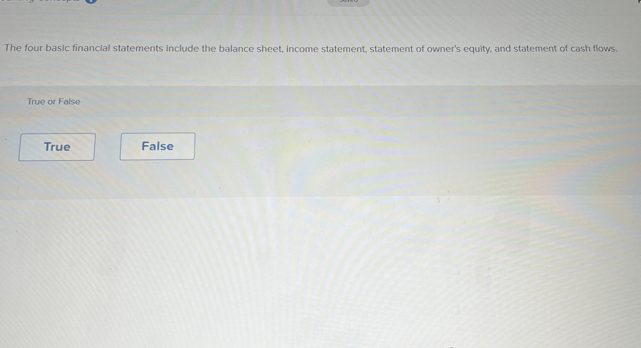  The four basic financial statements include the balance sheet, income statement,